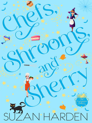 cover image of Chefs, Shrooms, and Sherry